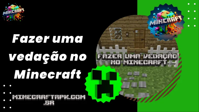 Fazer uma vedação no Minecraft